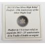 2013 Canada $5 Maple Leaf High Relief 1 Oz Silver 